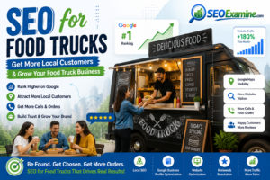 SEO for Food Trucks banner showing a food truck business improving Google rankings, local SEO visibility, website traffic, and customer orders with SEOExamine. 