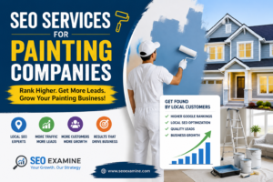 Painting Company SEO Services advertisement showing a house painter, local SEO benefits, higher Google rankings, and lead generation for painting businesses