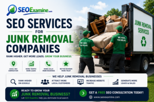 SEO Services for Junk Removal Companies promotional banner showing a junk removal team loading furniture into a truck, highlighting local SEO, higher Google rankings, more leads, website traffic, customer bookings, and business growth with SEO Examine.