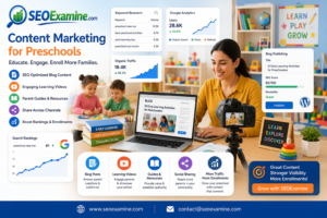 Content marketing for SEO for Preschools using educational blogs and videos to attract more families.