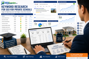 Keyword research for SEO for Private Schools using SEO tools to improve Google rankings and increase student applications. 