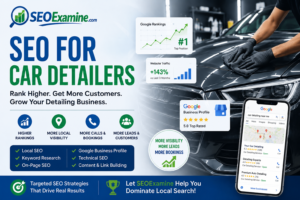 SEO for Car Detailers banner showing SEOExamine helping a car detailing business improve Google rankings, local visibility, website traffic, and customer bookings.