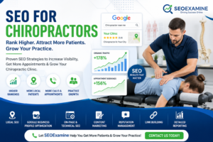 Professional digital marketing banner for SEO for chiropractors by SEOExamine, showing chiropractic treatment with SEO analytics, ranking growth charts, local search visibility, and services like local SEO, content marketing, link building, and technical SEO to help clinics increase patients and appointments.