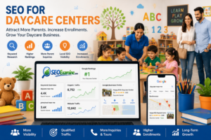 SEO for Daycare Centers helping childcare providers improve Google rankings and attract more parent inquiries.