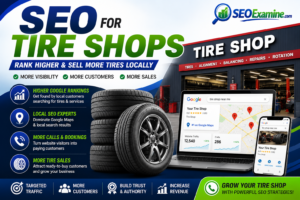 SEO for Tire Shops banner showing a modern tire shop, Google Maps optimization, local SEO, keyword research, and business growth strategies by SEOExamine.